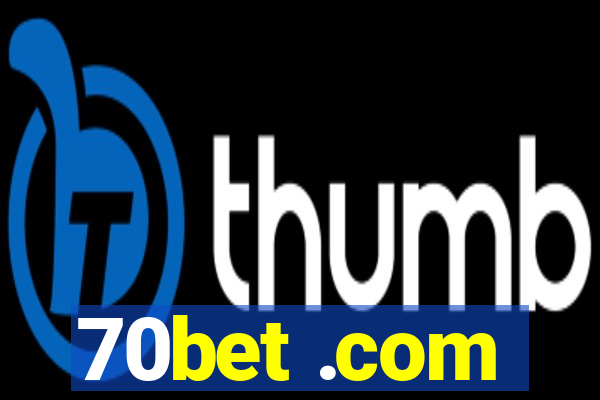 70bet .com